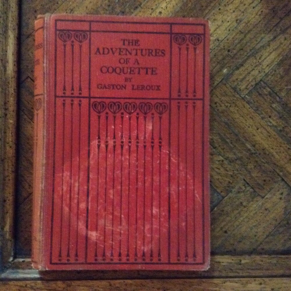 The Adventures of a Coquette (1924 novel, 1926 translation) by Gaston Leroux